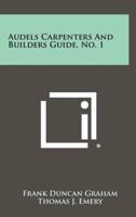 Audels Carpenters and Builders Guide, No. 1