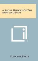 A Short History of the Army and Navy