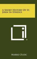 A Short History of St. John in Ephesus