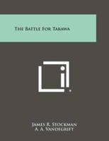 The Battle For Tarawa