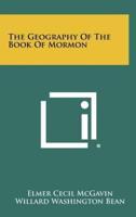 The Geography Of The Book Of Mormon