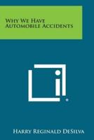Why We Have Automobile Accidents