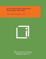 37th Infantry Division, Pictorial History