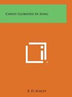 Christ Glorified in Song