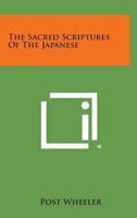 The Sacred Scriptures of the Japanese