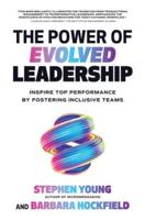 The Power of Evolved Leadership
