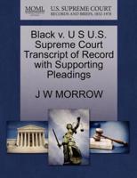 Black v. U S U.S. Supreme Court Transcript of Record with Supporting Pleadings