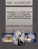 Cleveland, C, C & St L R Co v. Kepner U.S. Supreme Court Transcript of Record with Supporting Pleadings