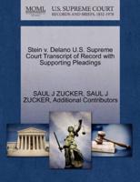 Stein v. Delano U.S. Supreme Court Transcript of Record with Supporting Pleadings