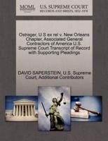 Ostrager, U S ex rel v. New Orleans Chapter, Associated General Contractors of America U.S. Supreme Court Transcript of Record with Supporting Pleadings