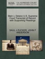 Stein v. Delano U.S. Supreme Court Transcript of Record with Supporting Pleadings