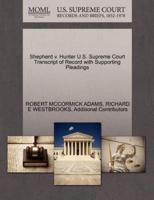 Shepherd v. Hunter U.S. Supreme Court Transcript of Record with Supporting Pleadings