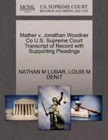 Mather v. Jonathan Woodner Co U.S. Supreme Court Transcript of Record with Supporting Pleadings