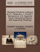 Margaret Christmas Lefargue et vir., Petitioners, v. Ernest C. Samuel et al. U.S. Supreme Court Transcript of Record with Supporting Pleadings