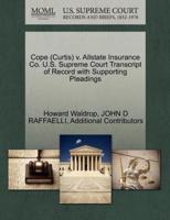 Cope (Curtis) v. Allstate Insurance Co. U.S. Supreme Court Transcript of Record with Supporting Pleadings