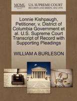 Lonnie Kishpaugh, Petitioner, v. District of Columbia Government et al. U.S. Supreme Court Transcript of Record with Supporting Pleadings