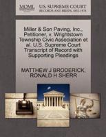 Miller & Son Paving, Inc., Petitioner, v. Wrightstown Township Civic Association et al. U.S. Supreme Court Transcript of Record with Supporting Pleadings