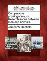 Comparative Physiognomy, Or, Resemblances Between Men and Animals.