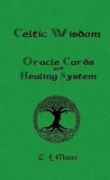 Celtic Wisdom Healing System