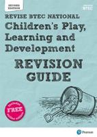 Children's Play, Learning and Development. Revision Guide