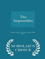 The Impossibles - Scholar's Choice Edition
