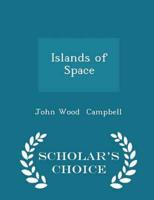 Islands of Space - Scholar's Choice Edition