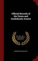 Official Records of the Union and Confederate Armies