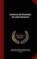 Lectures On Dramatic Art and Literature