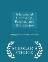 Glances at Germany, Poland, and the Euxine - Scholar's Choice Edition