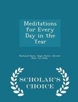Meditations for Every Day in the Year - Scholar's Choice Edition
