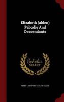 Elizabeth (Alden) Pabodie and Descendants