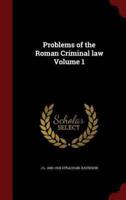 Problems of the Roman Criminal Law Volume 1