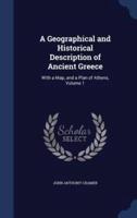 A Geographical and Historical Description of Ancient Greece
