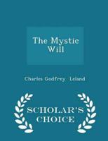 The Mystic Will - Scholar's Choice Edition