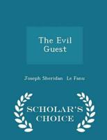 The Evil Guest - Scholar's Choice Edition