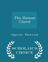 The Human Chord - Scholar's Choice Edition