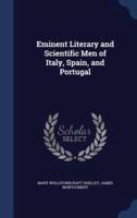Eminent Literary and Scientific Men of Italy, Spain, and Portugal