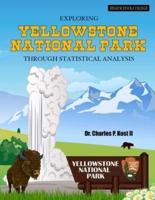 Exploring Yellowstone National Park Through Statistical Analysis