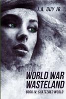 World War Wasteland Book IV