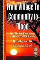 From Village to Community to "Hood"