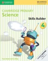 Cambridge Primary Science. 4 Skills Builder
