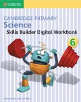 Cambridge Primary Science. 6 Skills Builder