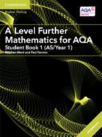 A Level Further Mathematics for AQA. Student Book 1 (AS/Year 1)