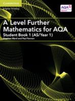 A Level Further Mathematics for AQA. Student Book 1 (AS/Year 1)