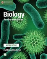 Biology for the IB Diploma Workbook. Workbook With CD-ROM