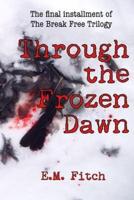 Through the Frozen Dawn