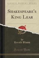 Shakespeare's King Lear (Classic Reprint)