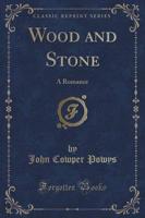 Wood and Stone