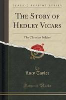 The Story of Hedley Vicars