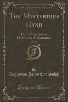 The Mysterious Hand, Vol. 2 of 3